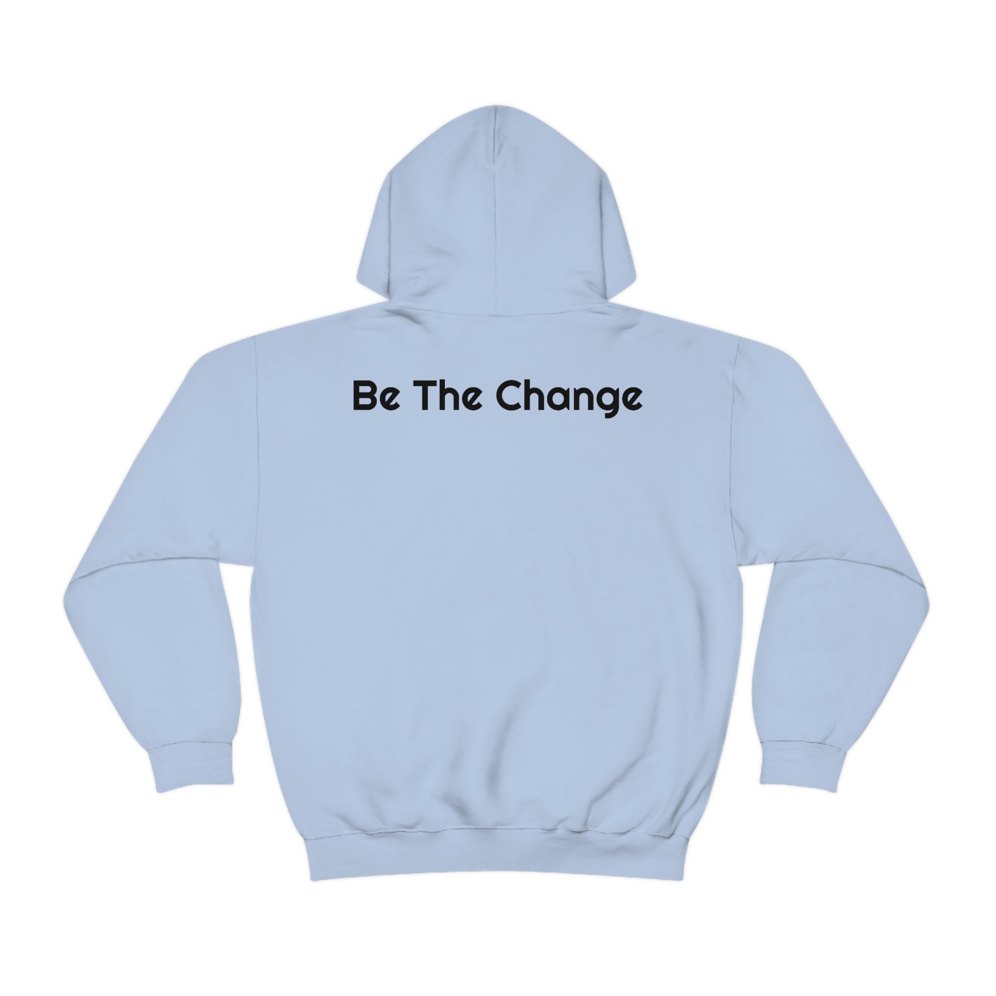 "Be The Change" Unisex Hoodie